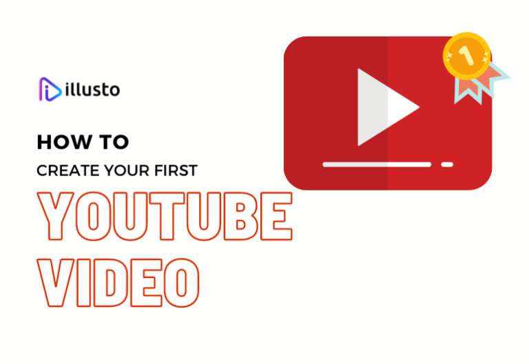 How To Create Your First Youtube Video - illusto