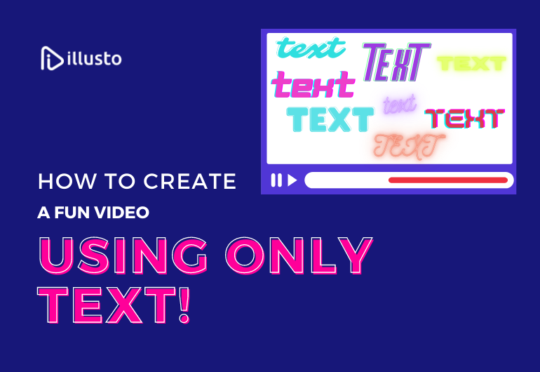 How To Create A Fun Video Using Only Text!