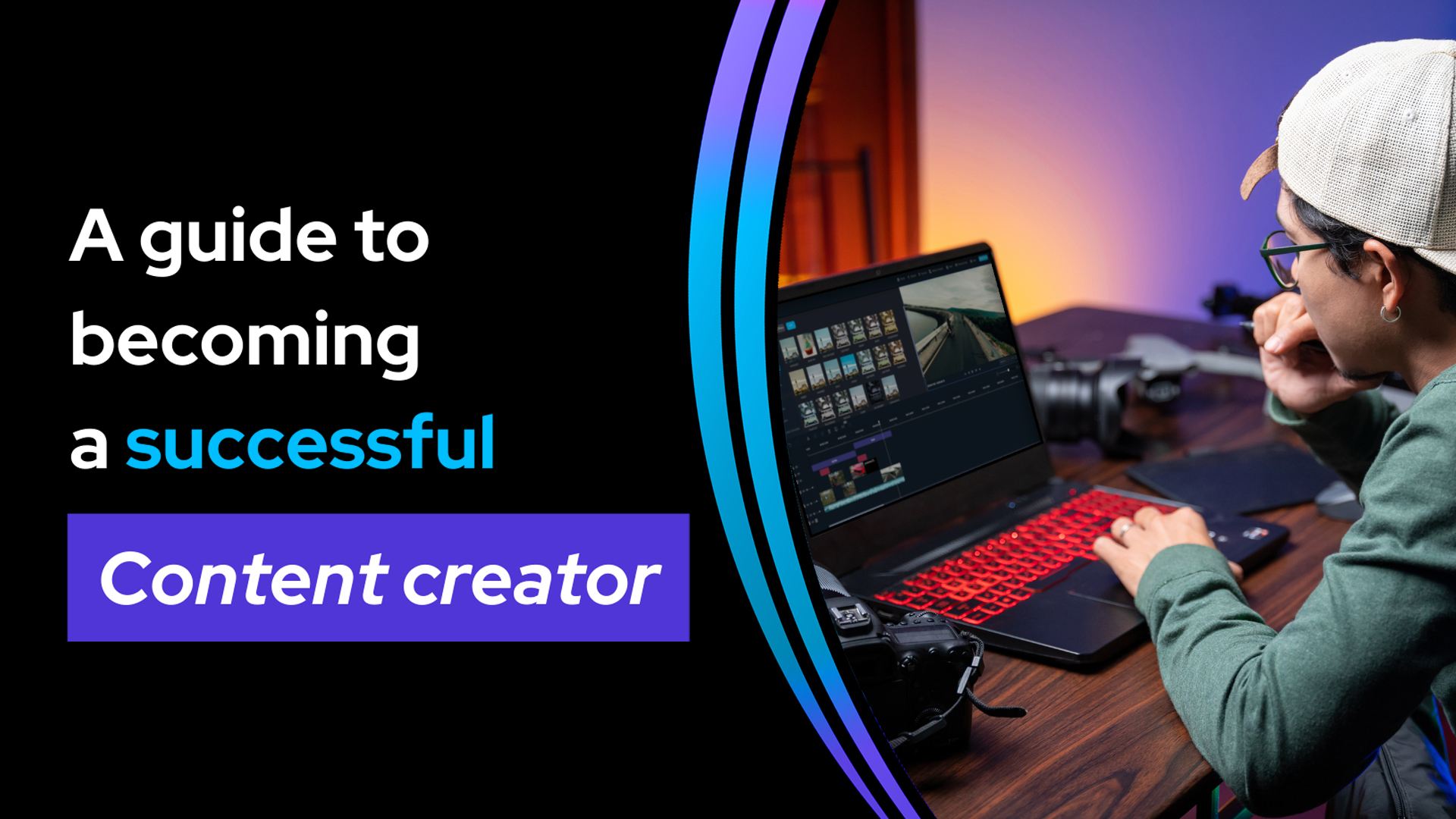 A Guide To Becoming A Successful Content Creator.